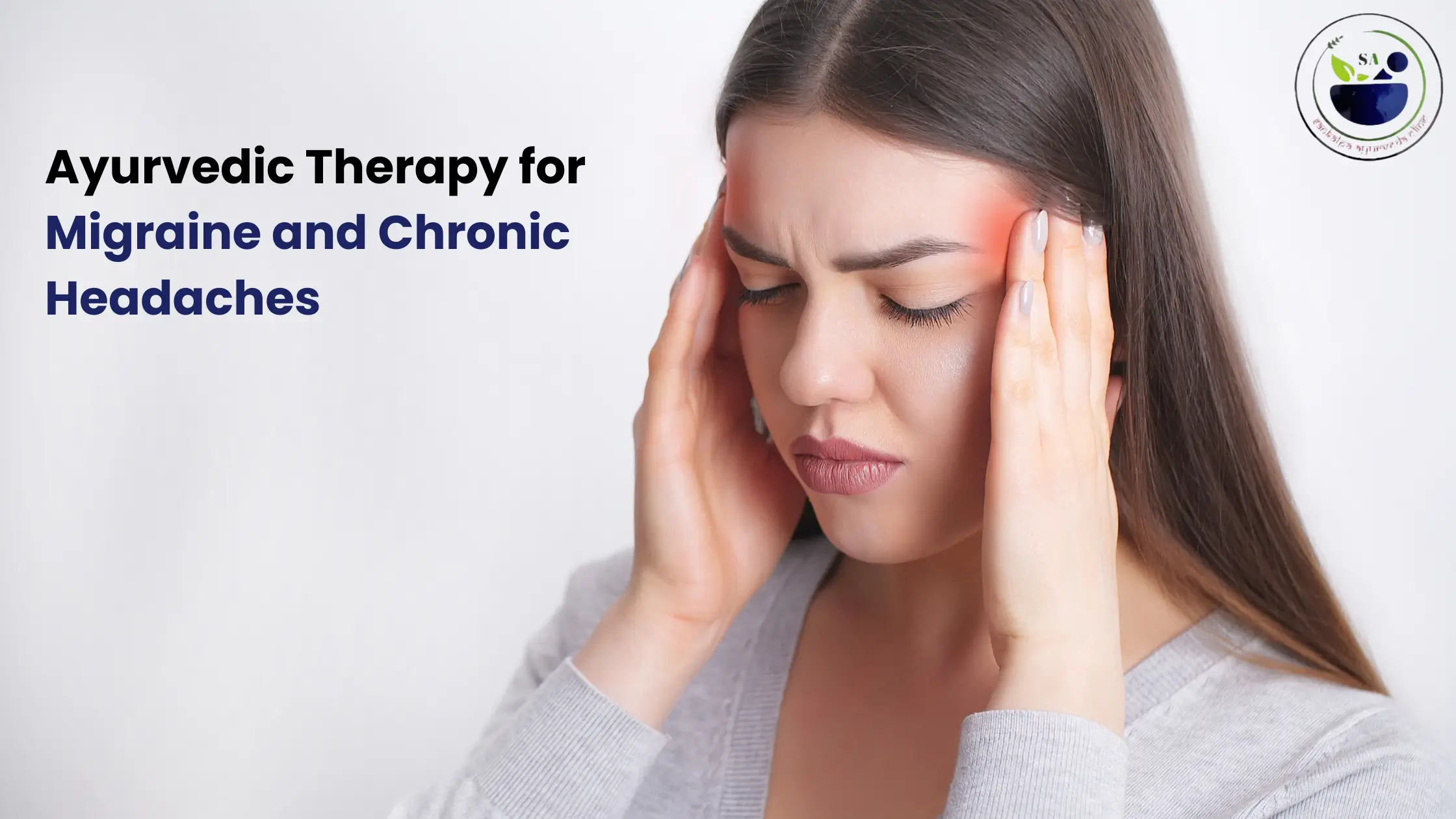 Ayurvedic Therapy for Migraine and Chronic Headaches